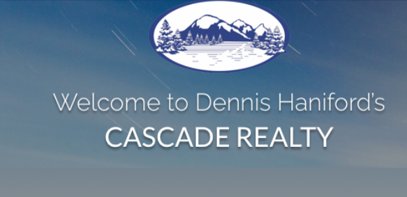 Dennis Haniford's Cascade Realty